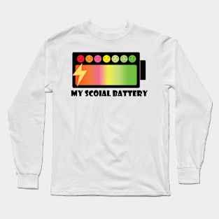 My Social Battery Long Sleeve T-Shirt